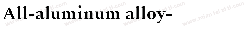 All-aluminum alloy字体转换